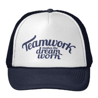 Blue teamwork makes the dream work slogan hat