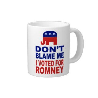 Don't Blame Me I Voted For Romney Jumbo Mugs