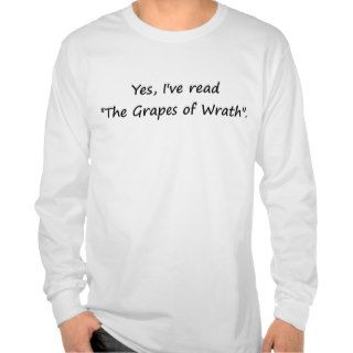 Yes, I've read "The Grapes of Wrath". T shirt