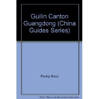 A Guide to Canton, Guilin, & Guangdong 9780835114332 Books