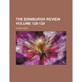 The Edinburgh review Volume 128 129 Sydney Smith 9781231637692 Books