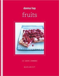 Fruits (French Edition) Donna Hay 9782501057813 Books
