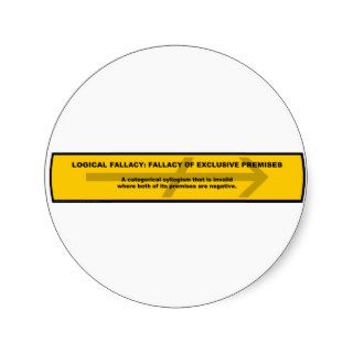 Logical Fallacy Fallacy of Exclusive Premises Stickers