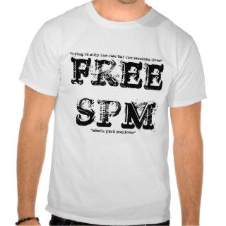 FREE SPM, "trying to stop the rise but the mexiT shirts