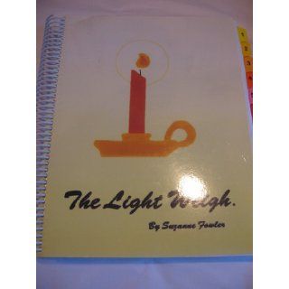 The Light Weigh Suzanne Fowler Books