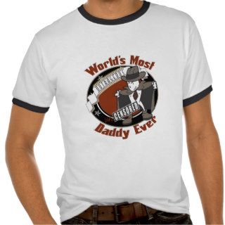 Most Outrageous Daddy Tees