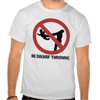 No Dwarf Throwing Shirt