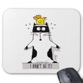 Funny Guilty Cat, I didn't do it Mouse Pad
