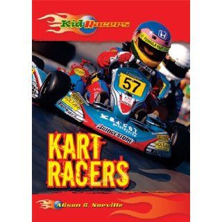 Kart Racers (Kid Racers) Alison G. Norville 9780766037540 Books