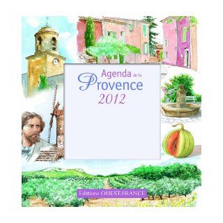 agenda de la Provence 2012 Collectif 9782737352409 Books