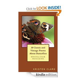 30 Classic and Vintage Poems About Butterflies eBook Kristen Clark Kindle Store