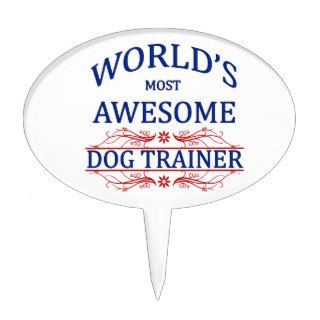World's Most Awesome Dog Trainer Cake Topper