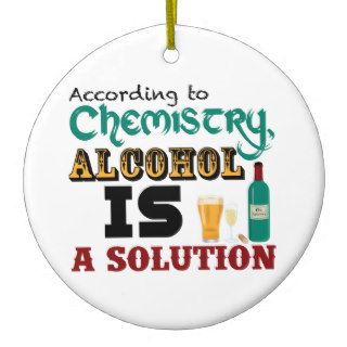Alcohol is a Solution Christmas Ornaments