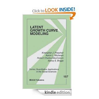 Latent Growth Curve Modeling 157 (Quantitative Applications in the Social Sciences) eBook Dr. Nancy E. Briggs Kindle Store