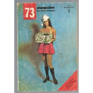 73 Magazine for Radio Amateurs (159 December 1973) 73 Magazine Books
