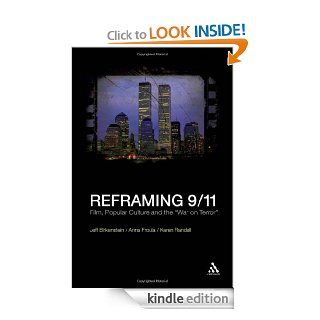 Reframing 9 / 11 Film, Popular Culture and the "War on Terror" eBook Anna Froula, Karen Randell Kindle Store