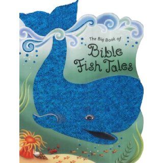Big Book of Bible Fish Tales Bible Foil Tales Allia Zobel, Claudine Gevry 9781860244797 Books