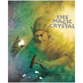The Magic Crystal Brigitte Weninger, Robert Ingpen 9780698400078 Books