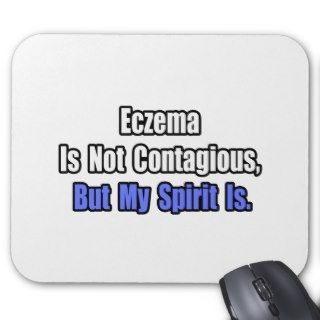 Eczema Is Not Contagious Mousepad