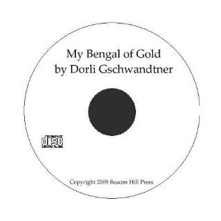 My Bengal of Gold The Church of the Nazarene in Bangladesh (Audio Presentation on CD) Books