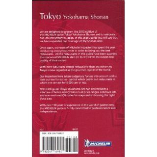 MICHELIN Guide Tokyo Yokohama Shonan 2012 Restaurants & Hotels (Michelin Red Guide Tokyo, Yokohama, Shonan Restaurants & Hotels) Michelin Travel & Lifestyle 9782067169821 Books