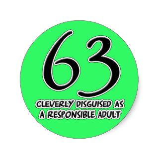63rd Birthday Disguise Round Stickers