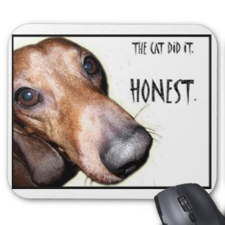 The Cat Did It Dachshund Doxie Mouse Pad