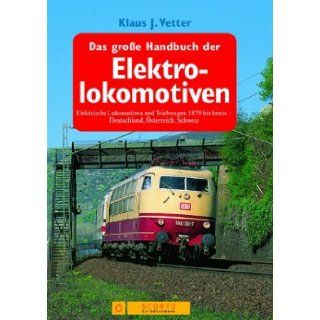 Das groŸe Handbuch der Elektrolokomotiven 9783765440663 Books