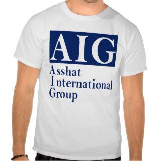 Hate AIG shirt