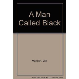 A Man Called Black Will Manson Books