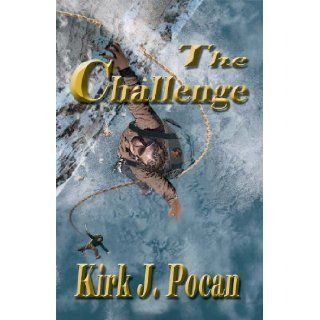 The Challenge Kirk J. Pocan, Lee Emory 9781932695533 Books