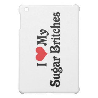 I Love My Sugar Britches iPad Mini Case