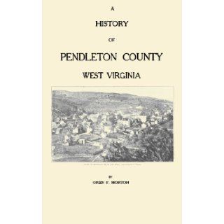 A History of Pendleton County, West Virginia Books