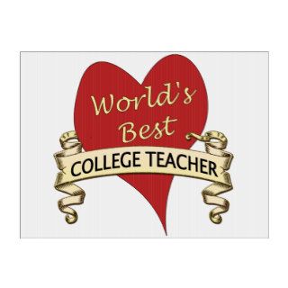 World's Best College Teacher Signs