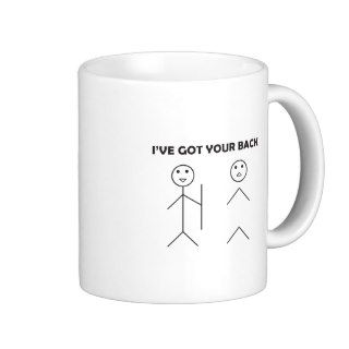 I've got your back   Stick figure Coffee Mug
