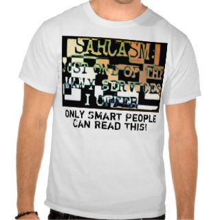 Funny T Shirt Only Smart People Can Read This
