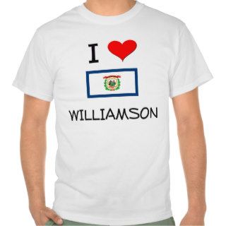I Love Williamson West Virginia Tshirts