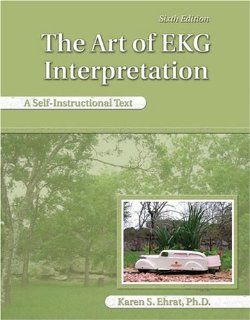 THE ART OF EKG INTERPRETATION (9780757516436) EHRAT Books