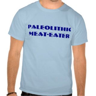 Paleolithic Diet Shirt