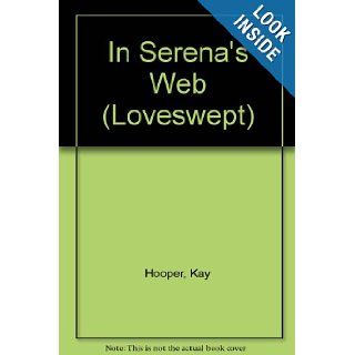 In Serena's Web (Loveswept #189) Kay Hooper 9780553217988 Books