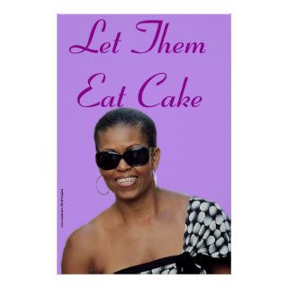 Michelle Obama   Let Them Eat Cake Poster