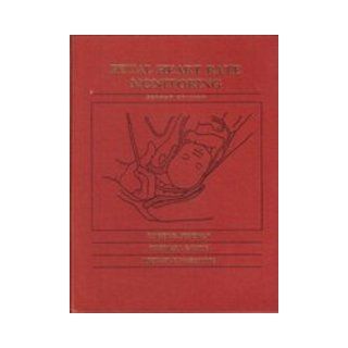 Fetal Heart Rate Monitoring (9780683033816) Roger K. Freeman, III Freeman, Nageotte Books