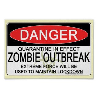 Warning   Zombie Outbreak Posters