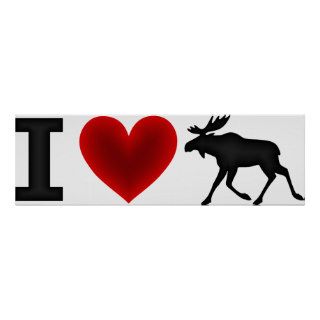 I Love Moose Print