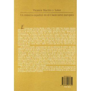 VICENTE MARTIN Y SOLER. UN MUSICO ESPAOL EN EL CLASICISMO E L.J. WAISMAN 9788489457355 Books
