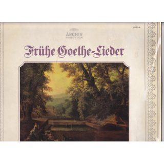 Fruhe Goethe Lieder (Poems by Goethe in settings by composers of his time) Music