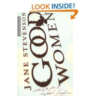 Good Women Three Novellas Jane Stevenson 9780618462179 Books
