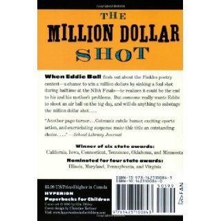 Million Dollar Shot, The (new cover) (Million Dollar Series) Dan Gutman 9781423100843 Books