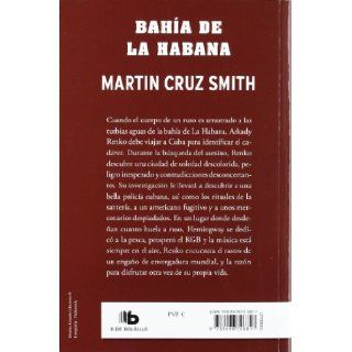 Baha de La Habana (Negra) (Spanish Edition) Martin Cruz Smith 9788498726817 Books