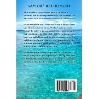 Savior Retirement A Retirement Secret Every Baby Boomer Must Know Joe Simonds, Nathan Lee, James Cline, Jason Chaifetz, Franco Devivo 9781478233527 Books
